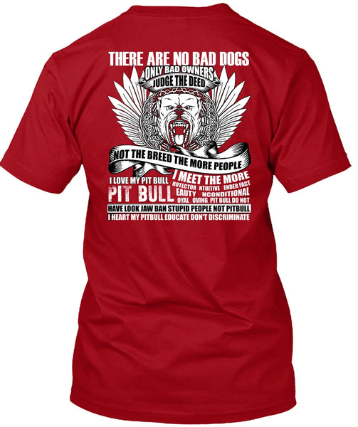 I Love My Pit Bull T Shirt, There Are No Bad Dogs T Shirt