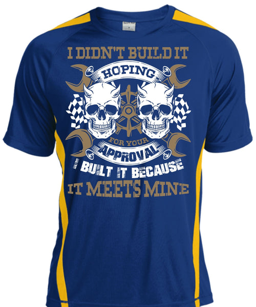 I Didn't Build It T Shirt, Being A Mechanic T Shirt, Cool Shirt
