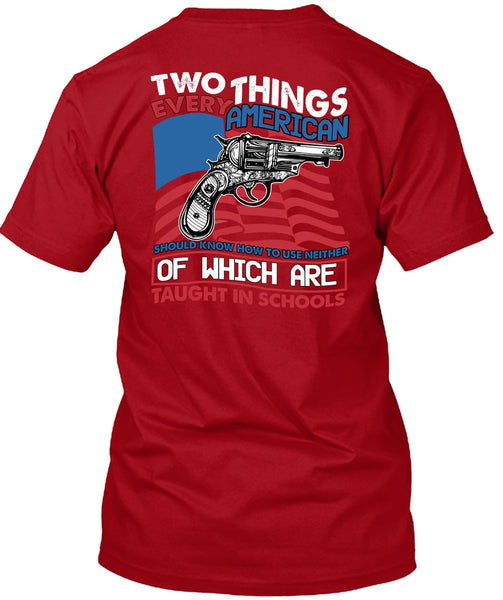 Two Things Every American T Shirt, Being A Gunner T Shirt