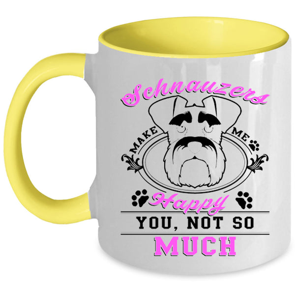 Cute Dog Coffee Mug, Schnauzer Make Me Happy Accent Mug