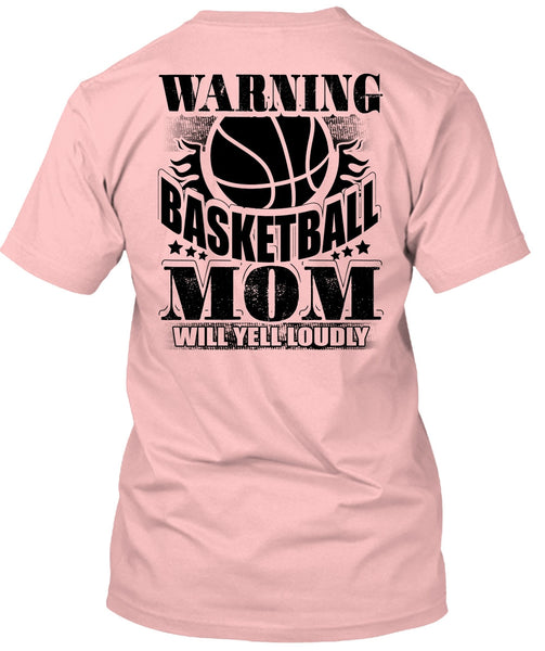 Warning Basketball Mom T Shirt, I Love Basketball T Shirt