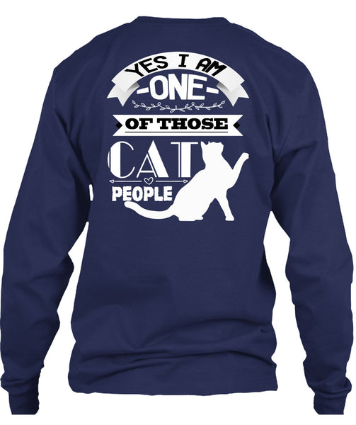 I Am One Of Those Cat People T Shirt, I Love Cat T Shirt