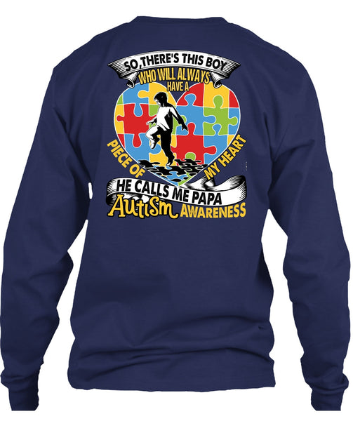 He Calls Me Papa Autism T Shirt, Piece Of My Heart T Shirt