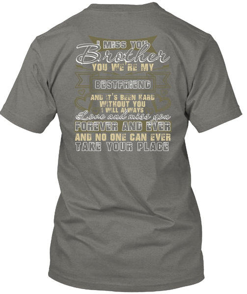 I Miss You Brother T Shirt, We're My Best Friend T Shirt