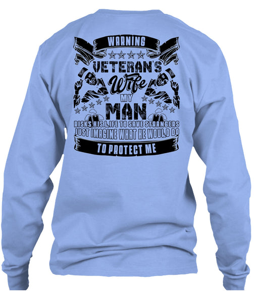 Warning Veteran's Wife T Shirt, I Love Wife T Shirt