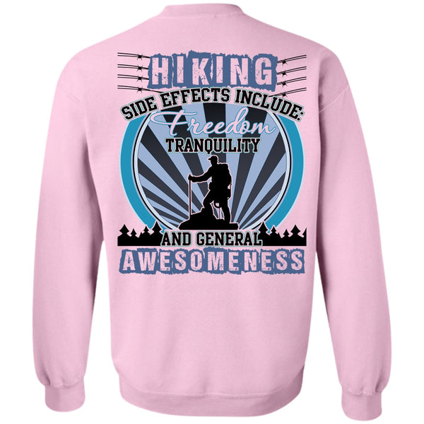 I Love Hiking T Shirt, Hiking Side Effects Include Sweatshirt
