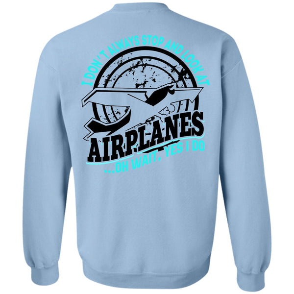 I Love Pilot T Shirt, Look At Airplanes Sweatshirt