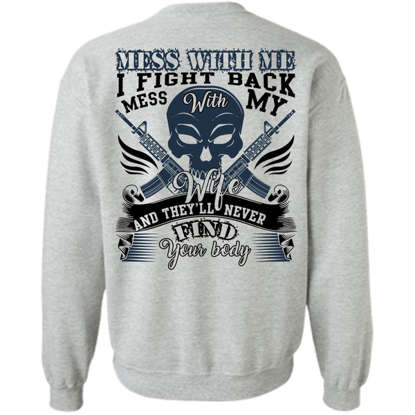I Love Wife T Shirt, I Fight Back Mess With My Wife Sweatshirt