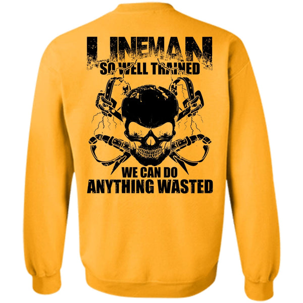I Love Lineman T Shirt, Lineman So Well Trained Sweatshirt