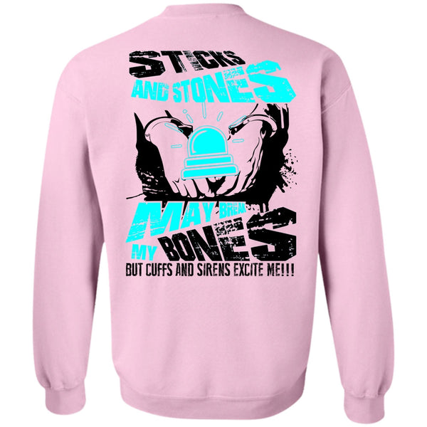 I Love Police T Shirt, Sticks And Stones Sweatshirt
