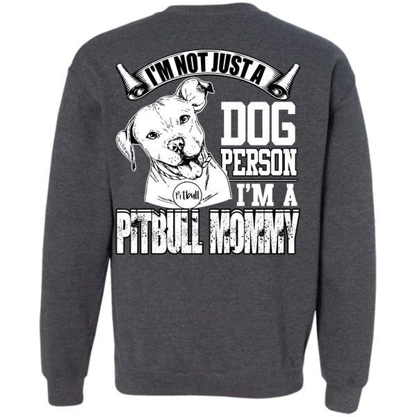 I'm A Pit Bull Mommy T Shirt, I Love Mom Sweatshirt