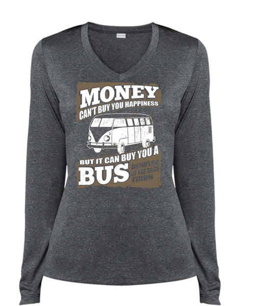 Money Can't Buy You Happiness T Shirt, It Can Buy You A Bus T Shirt, Cool Shirt (Ladies LS Heather V-Neck)
