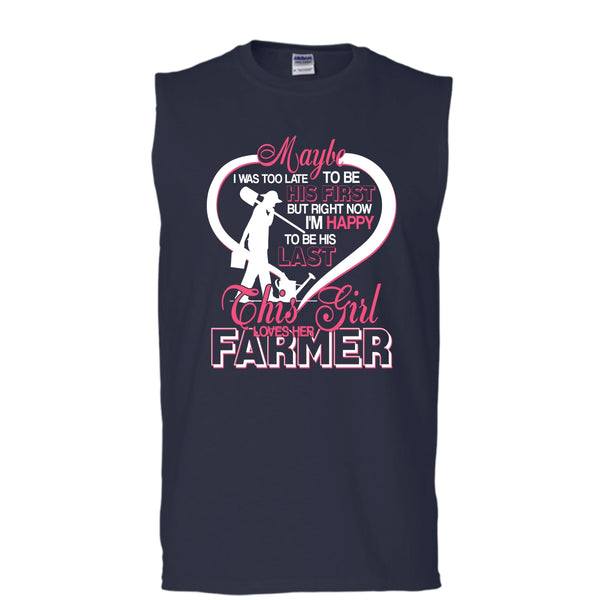 I'm Happy To Be His Last T Shirt, This Girl Loves Her Farmer T Shirt, Cool T Shirt (Men's Cotton Sleeveless)