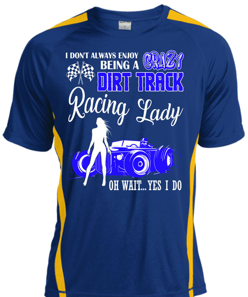 Being A Crazy Dirt Track Racing Lady T Shirt, Being A Biker T Shirt, Cool Shirt