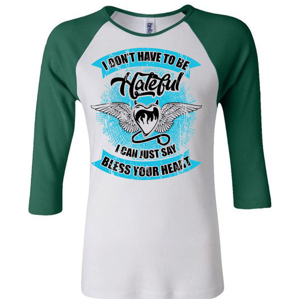 I Can Just Say Bless Your Heart T Shirt, I Love My Life T Shirt, Awesome T-Shirts