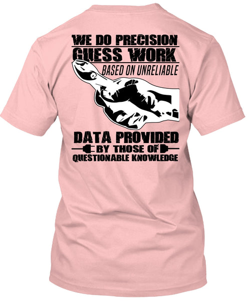 We Do Precision Guesswork T Shirt, I Love Electrician T Shirt
