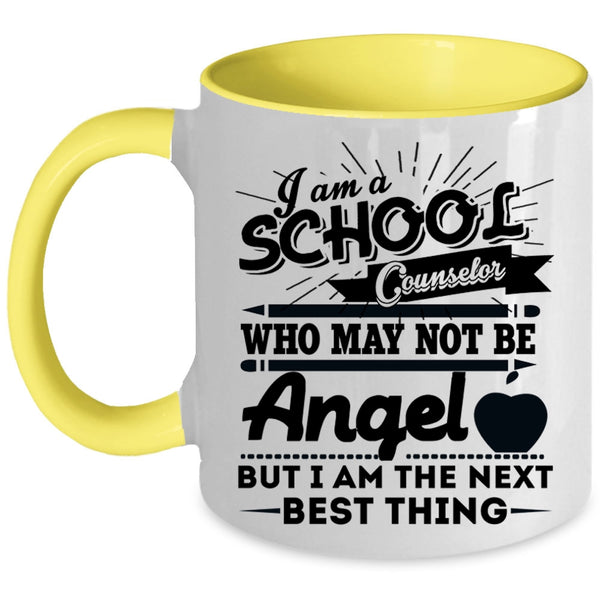 Cool School Counselor Coffee Mug, I Am A School Counselor Accent Mug