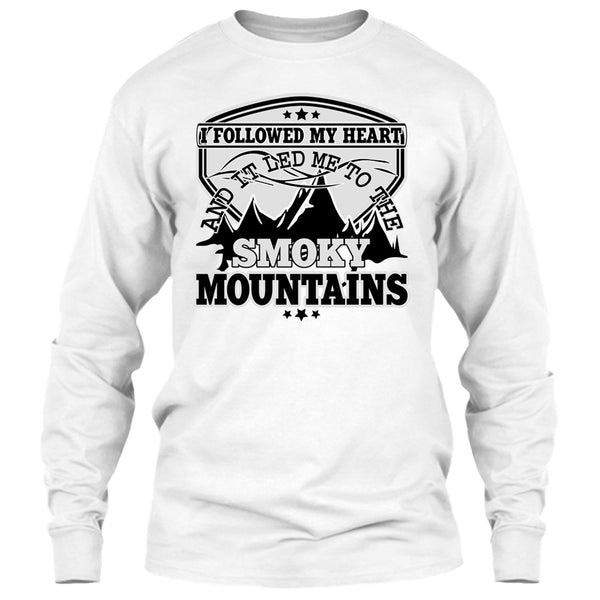 I Followed My Heary T Shirt, Coolest Hiker T Shirt
