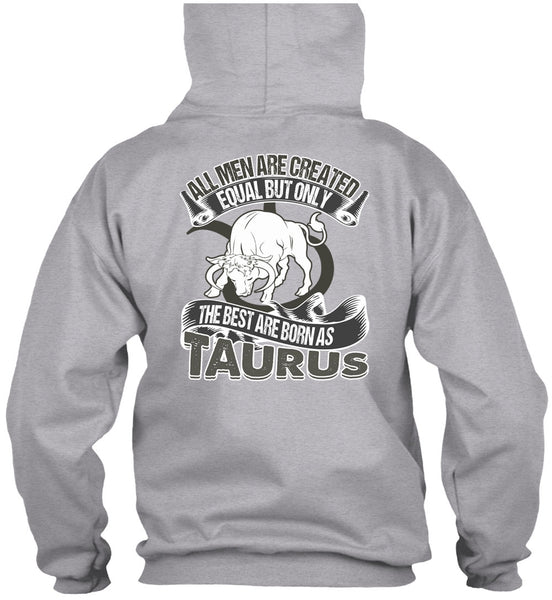The Best Are Born As Taurus T Shirt, I Love Taurus T Shirt