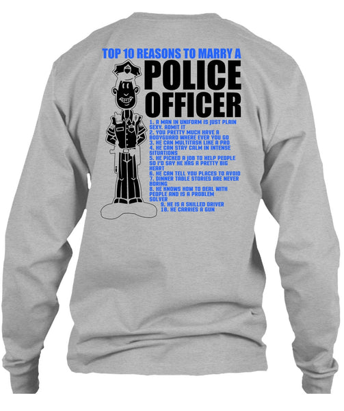 Top 10 Reasons To Marry A Police Officer T Shirt, I Love Police T Shirt