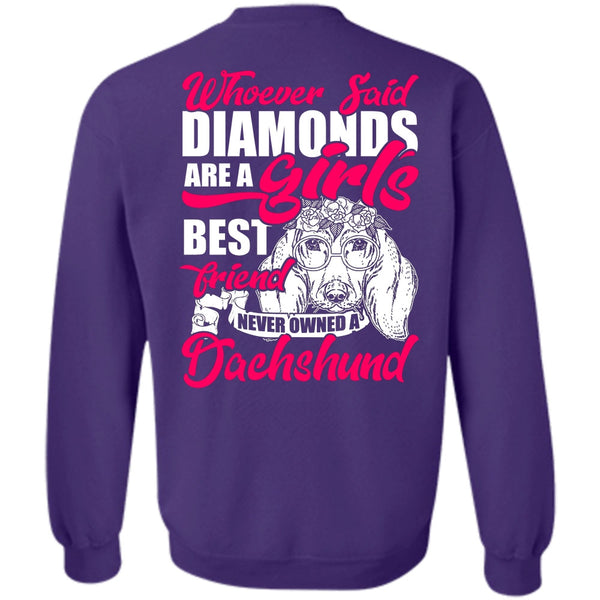 Girl's Best Friend T Shirt, I Love Dachshund Sweatshirt