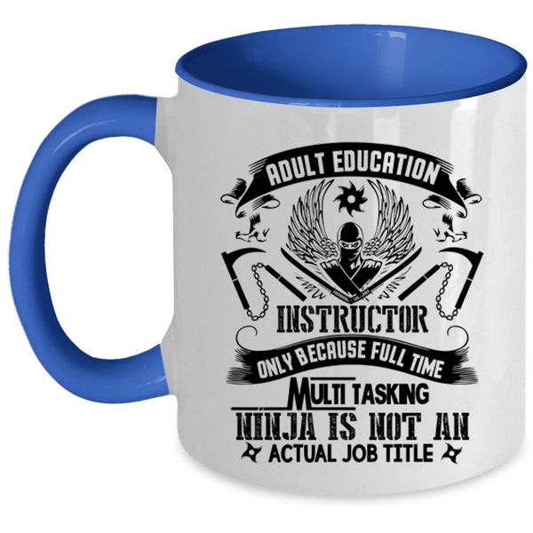 Cool Instructor Coffee Mug, Adult Education Instructor Accent Mug