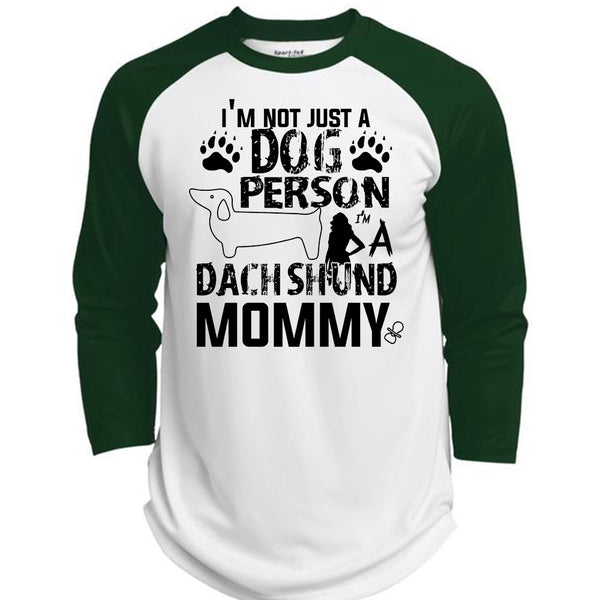 I'm Not Just A Dog Person T Shirt, I'm A Dachshund Mommy T Shirt, Pets T Shirt  (Polyester Game Baseball Jersey)
