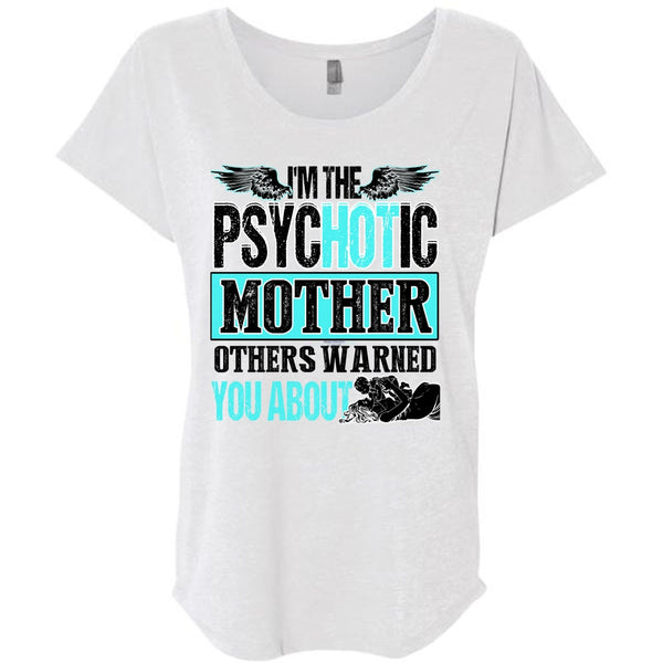 I'm The Psychotic Mother T Shirt, I Love Mom T Shirt, Awesome T-Shirts