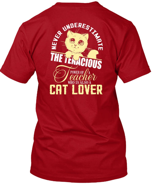 Teacher Who Is Also A Cat Lover T Shirt, My Favorite T Shirt