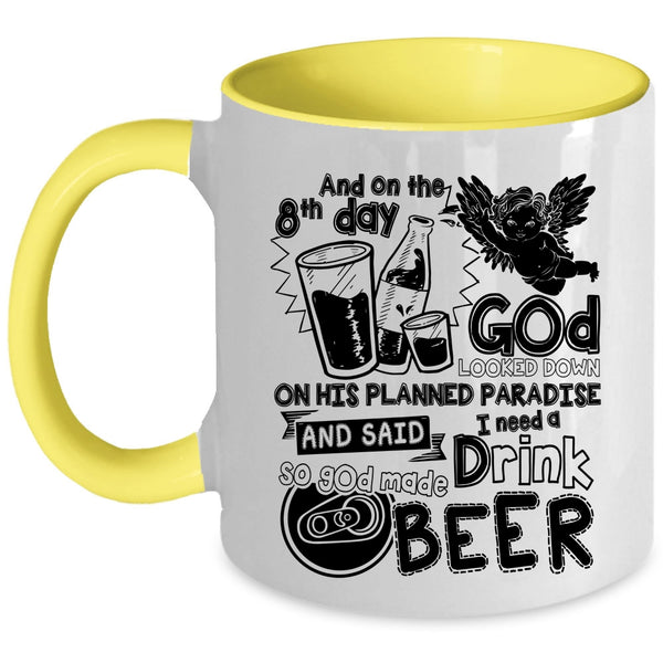 Cute Drink Beer Coffee Mug, On The 8th Day God Made Beer Accent Mug