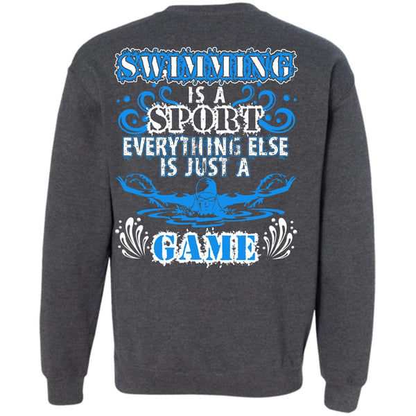 Just A Game T Shirt, I Love Swimming Sweatshirt