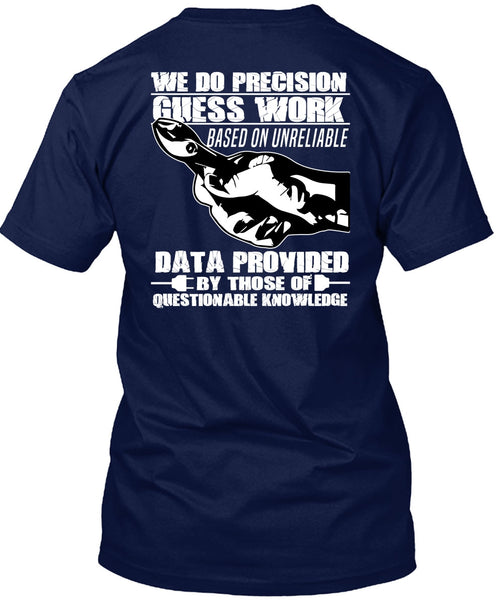 We Do Precision Guesswork T Shirt, Being An Electrician T Shirt