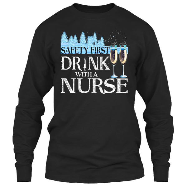 Safety First Drink With A Nurse T Shirt, Nurse Merry Christmas T Shirt
