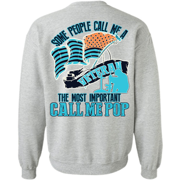 I Love Veteran T Shirt, The Most Important Call Me Pop Sweatshirt