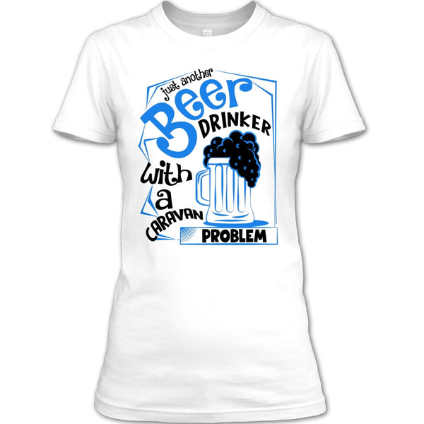 Just Another Beer Drinker T Shirt, Coolest Beer Drinker T Shirt