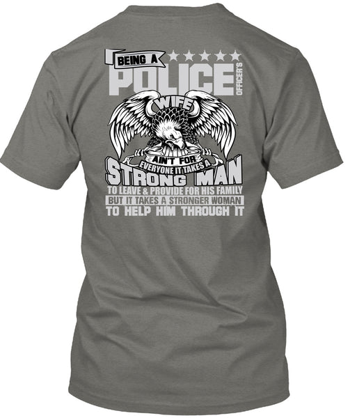 Being A Police Officer's Wife T Shirt, Strong Man T Shirt