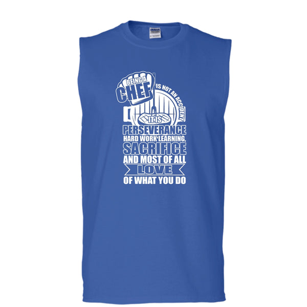 Being A Chef T Shirt, Love Of What You Do Tank Top (Men's Cotton Sleeveless)