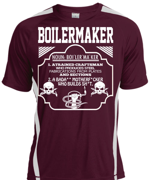 Boilermaker A Trained Craftsman Who Produces Steel Fabrications T Shirt, Calls Me A Boilermaker T Shirt, Cool Shirt