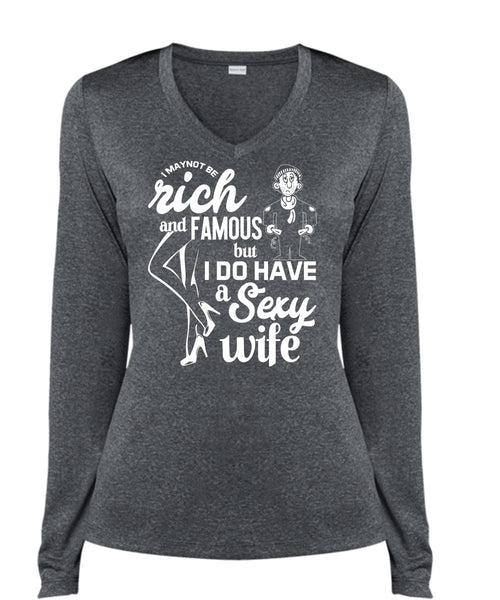 I Do Have A Wife T Shirt, I Maynot Be Rich T Shirt, Cool Shirt (Ladies LS Heather V-Neck)