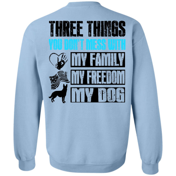 I Love Dog T Shirt, My Family My Freedom My Dog Sweatshirt