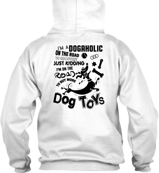 I'm On The Road To Buy More Dog Toys T Shirt, I Love My Dog T Shirt