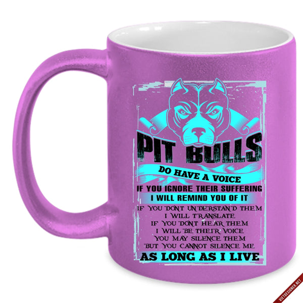 Funny Pitbull Lover Coffee Mug, Pit Bulls Do Have A Voice Accent Mug