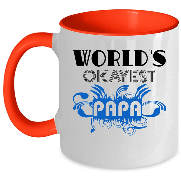 Funny Gift For Papa Coffee Mug, World's Okayest Papa Accent Mug