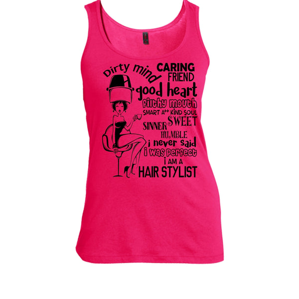 Dirty Mind T Shirt, Coolest Hairstylist Tank Top