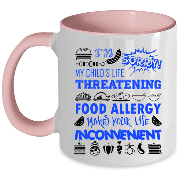 Food Allergy Coffee Mug, I'm My Child's Life Threatening Accent Mug