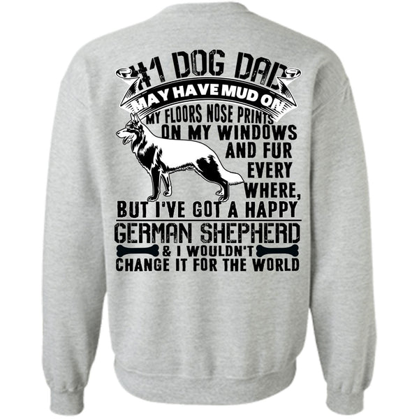 I Love My Dog T Shirt, Dog Dad May Have Mud Sweatshirt