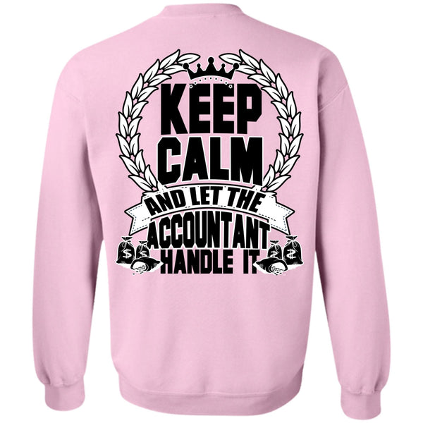 I Love Accountant T Shirt, Let The Accountant Handle It Sweatshirt