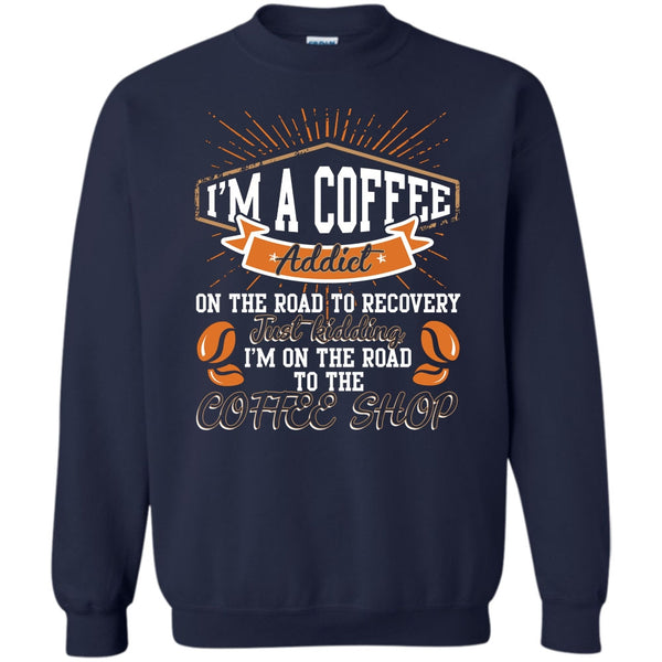 I'm On The Road To The Coffee Shop T Shirt, Coolest Bartender Sweatshirt