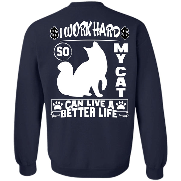 Being A Worker T Shirt, I Love My Cat Sweatshirt
