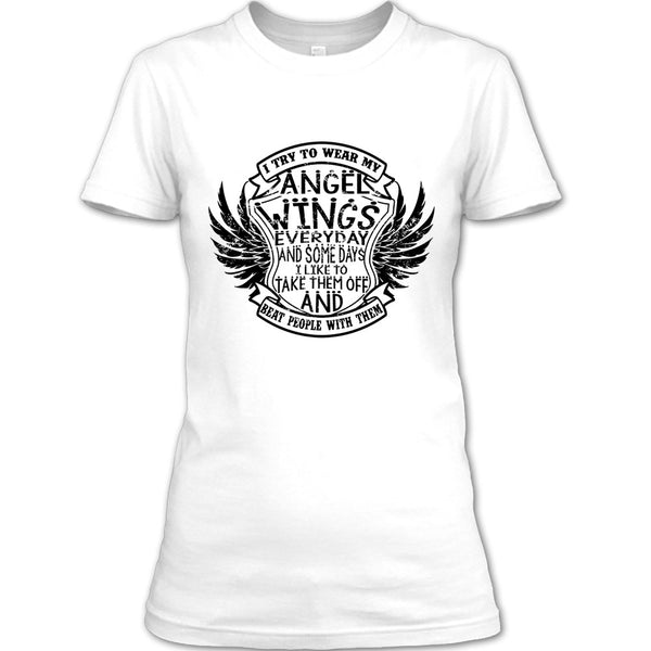 I Try To Wear My Angle Wings T Shirt, Coolest Angels Wings T Shirt